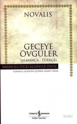 Geceye Övgüler (Ciltli) | Novalis | Türkiye İş Bankası Kültür Yayınlar