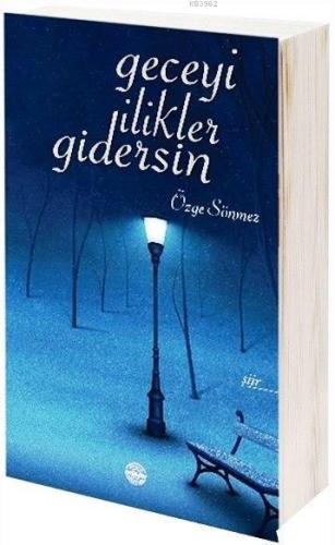 Geceyi İlikler Gidersin | Özge Sönmez | Mühür Kitaplığı