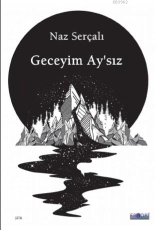 Geceyim Ay'sız | Naz Serçalı | Favori Yayınları