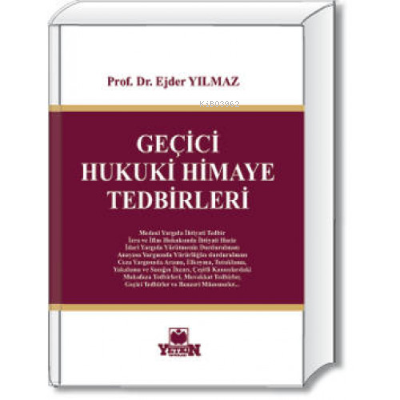 Geçici Hukuki Himaye Tedbirleri | Ejder Yılmaz | Yetkin Yayınları