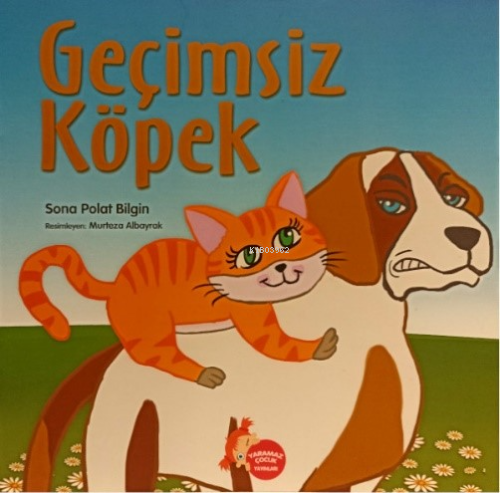 Geçimsiz Köpek | Sona Polat Bilgin | Yaramaz Çocuk Yayınları