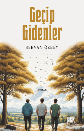 Geçip Gidenler | Servan Özbey | Buruc Yayınları