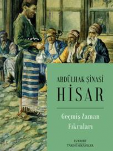 Geçmiş Zaman Fıkraları | Abdülhak Şinasi Hisar | Everest Yayınları