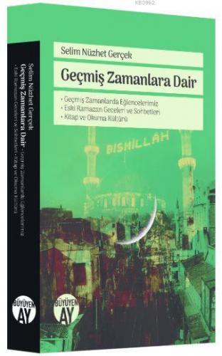 Geçmiş Zamanlara Dair; Geçmiş Zamanlarda Eğlencelerimiz, Eski Ramazan 