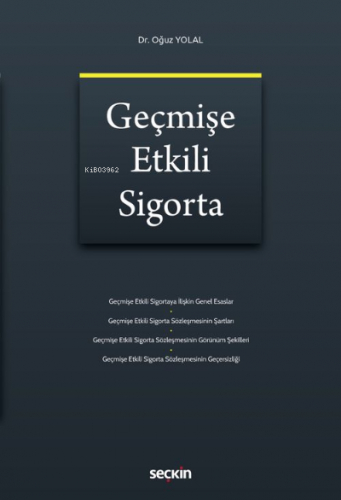 Geçmişe Etkili Sigorta | Oğuz Yolal | Seçkin Yayıncılık