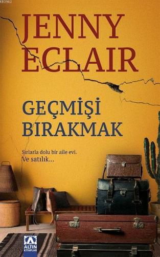 Geçmişi Bırakmak | Jenny Eclair | Altın Kitaplar