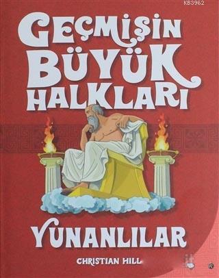 Geçmişin Büyük Halkları - Yunanlılar | Christian Hill | Redhouse Kidz 