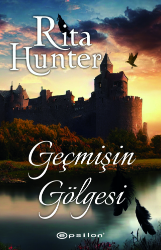 Geçmişin Gölgesi | Rita Hunter | Epsilon Yayınevi