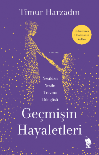 Geçmişin Hayaletleri | Timur Harzadın | Nemesis Kitap