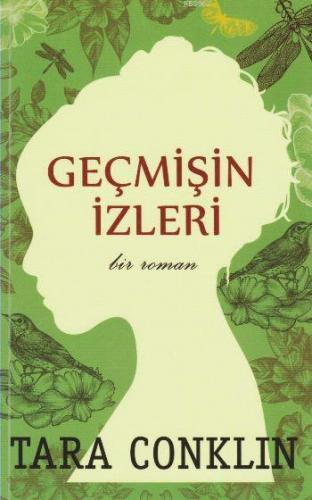 Geçmişin İzleri | Tara Conklin | Hyperion Kitap