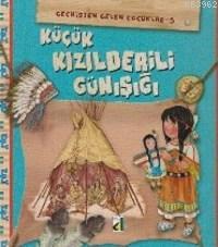 Geçmişten Gelen Çocuklar 5; Kızılderili Günışığı | Eleonora Barsotti |