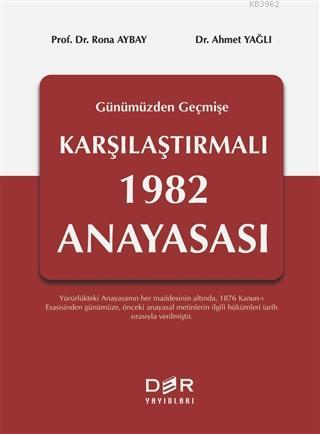 Geçmişten Günümüze Karşılaştırmalı 1982 Anayasası | Rona Aybay | Der Y