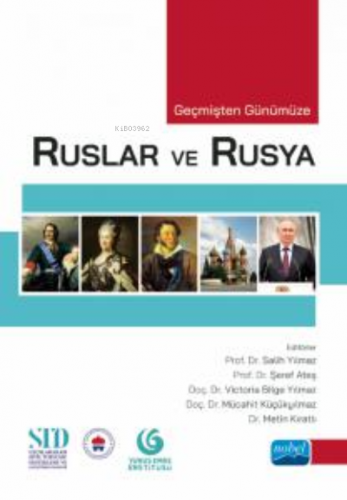 Geçmişten Günümüze Ruslar Ve Rusya | Salih Yılmaz | Nobel Akademik Yay