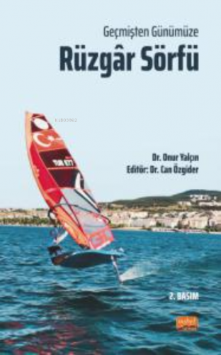 Geçmişten Günümüze Rüzgâr Sörfü | Onur Yalçın | Nobel Bilimsel Eserler