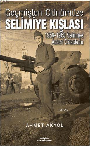 Geçmişten Günümüze Selimiye Kışlası; 1959-1963 Selimiye Askeri Ortaoku