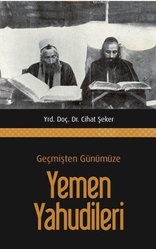 Geçmişten Günümüze Yemen Yahudileri | Cihat Şeker | Gece Kitaplığı Yay