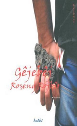 Gejebej | Roşeng Rojbir | Belki Yayınları