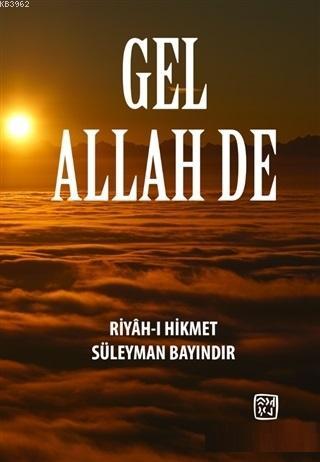 Gel Allah De | Zülal Kaya | Kutlu Yayınevi