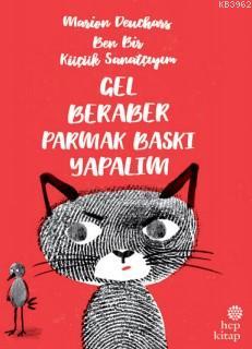 Gel Beraber Parmak Baskı Yapalım; Ben Bir Küçük Sanatçıyım | Marion De