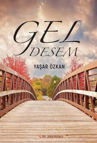 Gel Desem | Yaşar Özkan | Ay Yayınları