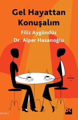 Gel Hayattan Konuşalım | Filiz Aygündüz | Doğan Kitap