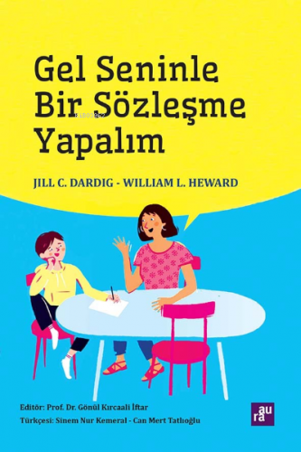 Gel Seninle Bir Sözleşme Yapalım | Jill C. Dardig | Aura Kitapları