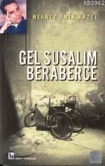 Gel Susalım Beraberce | Mehmet Emin Kazcı | Birey Yayıncılık