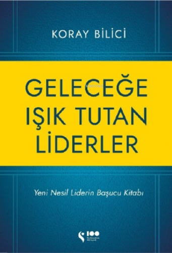 Geleceğe Işık Tutan Liderler | Koray Bilici | Doğan Solibri