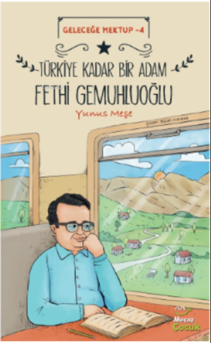 Geleceğe Mektup 4 / Türkiye;Kadar Bir Adam Fethi Gemuhluoğlu | Yunus M