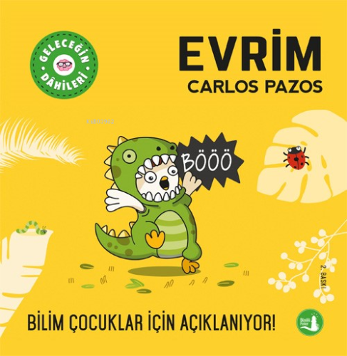 Geleceğin Dahileri Evrim | Carlos Pazos | Büyülü Fener Yayınları