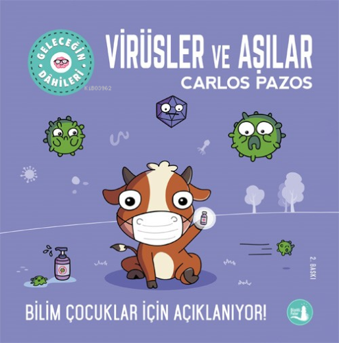 Geleceğin Dahileri Virüsler ve Aşılar | Carlos Pazos | Büyülü Fener Ya