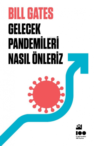 Gelecek Pandemileri Nasıl Önleriz | Bill Gates | Doğan Kitap