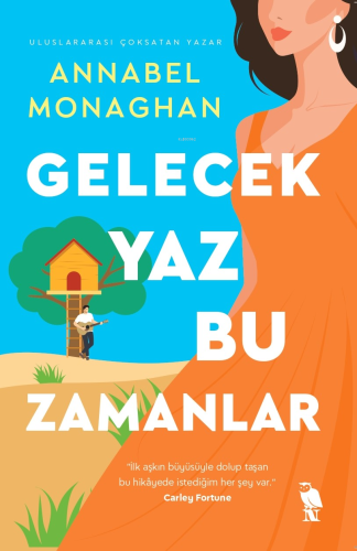 Gelecek Yaz Bu Zamanlar | Annabel Monaghan | Nemesis Kitap