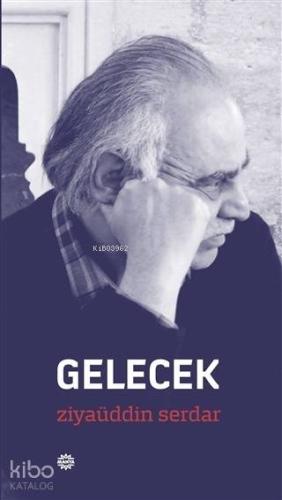 Gelecek | Ziyauddin Serdar | Mahya Yayıncılık