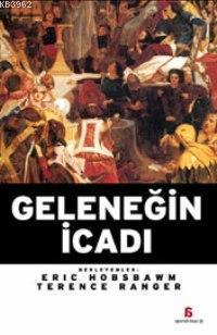 Geleneğin İcadı | Terence Ranger | Agora Kitaplığı