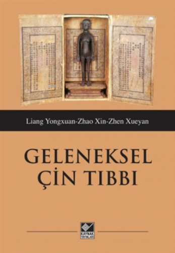 Geleneksel Çin Tıbbı;İlkelerini Ve Uygulamalarını Anlamak | Liao Yuqu