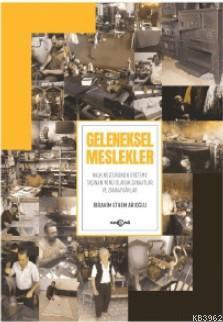 Geleneksel Meslekler | İbrahim Ethem Arıoğlu | Akçağ Basım Yayım Pazar