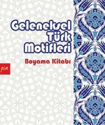 Geleneksel Türk Motifleri; Boyama Kitabı | Gülizar Ç. Çetinkaya | Say 