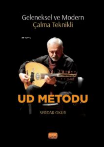 Geleneksel ve Modern Çalma Teknikli Ud Metodu | Serdar Okur | Nobel Bi