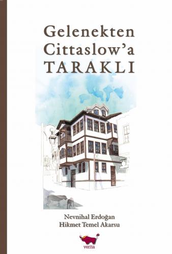 Gelenekten Cittaslow'a Taraklı | Nevnihal Erdoğan | Verita Kitap