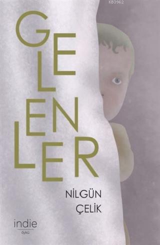 Gelenler | Nilgün Çelik | İndie Yayınları