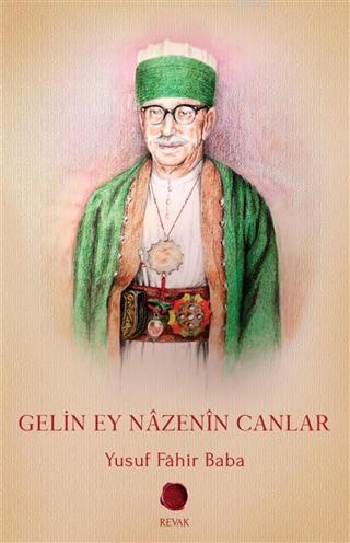 Gelin Ey Nazenin Canlar | Yusuf Fahir Baba | Revak Kitabevi