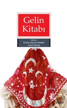 Gelin Kitabı | Aysel Güneş | Kitabevi Yayınları