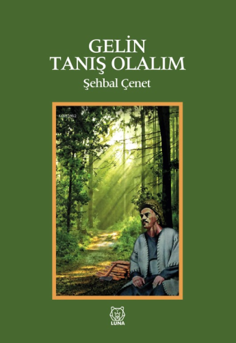 Gelin Tanış Olalım | Şehbal Çenet | Luna Yayınları