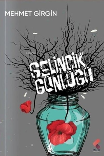 Gelincik Günlüğü | Mehmet Girgin | Klaros Yayınları