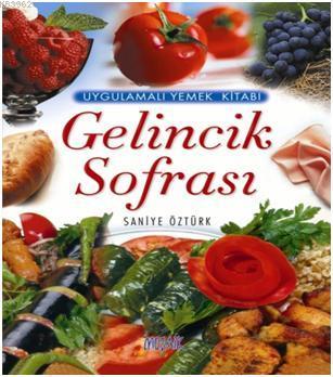 Gelincik Sofrası (Ciltli) | Saniye Öztürk | Mozaik Yayınları