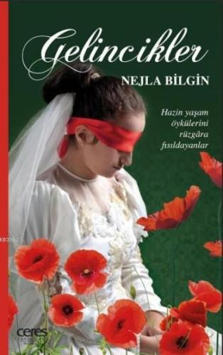 Gelincikler | Nejla Bilgin | Ceres Yayınları