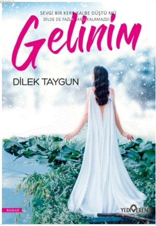 Gelinim | Dilek Taygun | Yediveren Yayınları