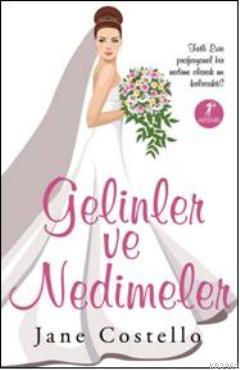 Gelinler ve Nedimeler | Jane Costello | Artemis Yayınları