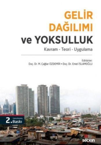 Gelir Dağılımı ve Yoksulluk; Kavram – Teori – Uygulama | Emel İslamoğl